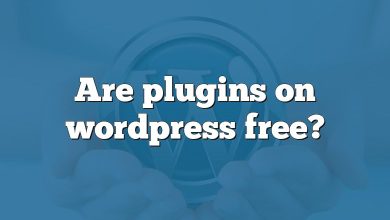 Are plugins on wordpress free?