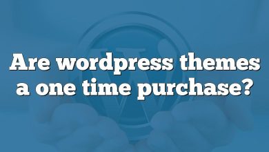Are wordpress themes a one time purchase?