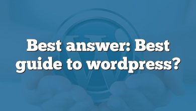 Best answer: Best guide to wordpress?