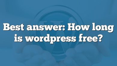Best answer: How long is wordpress free?