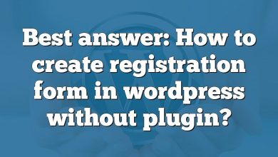 Best answer: How to create registration form in wordpress without plugin?