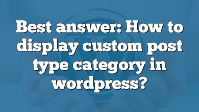 Best answer: How to display custom post type category in wordpress?