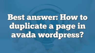 Best answer: How to duplicate a page in avada wordpress?