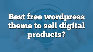 Best free wordpress theme to sell digital products?