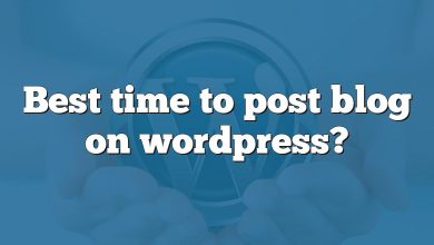 Best time to post blog on wordpress?