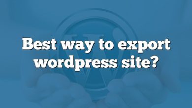 Best way to export wordpress site?