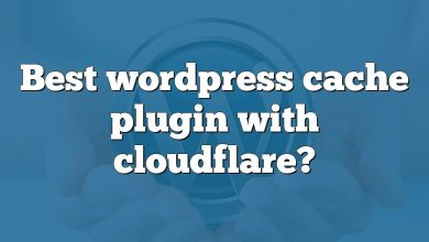 Best wordpress cache plugin with cloudflare?