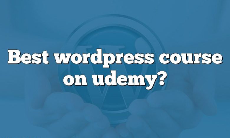 Best wordpress course on udemy?