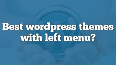 Best wordpress themes with left menu?