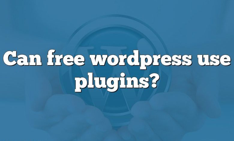 Can free wordpress use plugins?