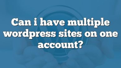 Can i have multiple wordpress sites on one account?