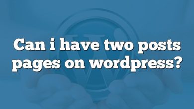 Can i have two posts pages on wordpress?