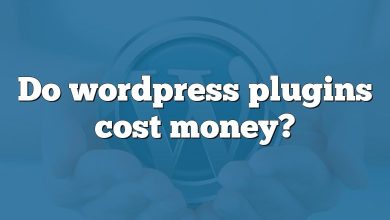 Do wordpress plugins cost money?