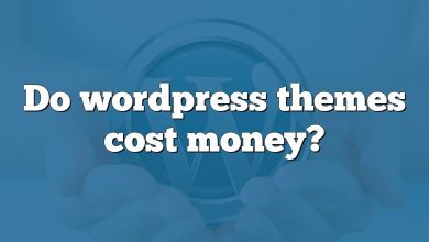 Do wordpress themes cost money?