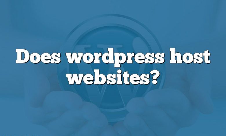 Does wordpress host websites?