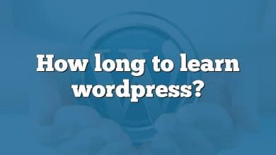 How long to learn wordpress?