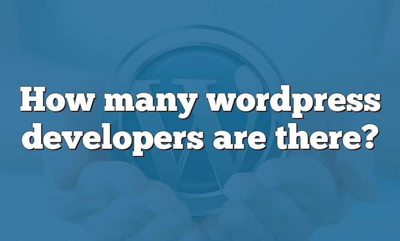 How many wordpress developers are there?