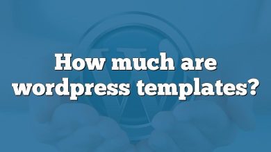 How much are wordpress templates?