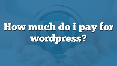 How much do i pay for wordpress?