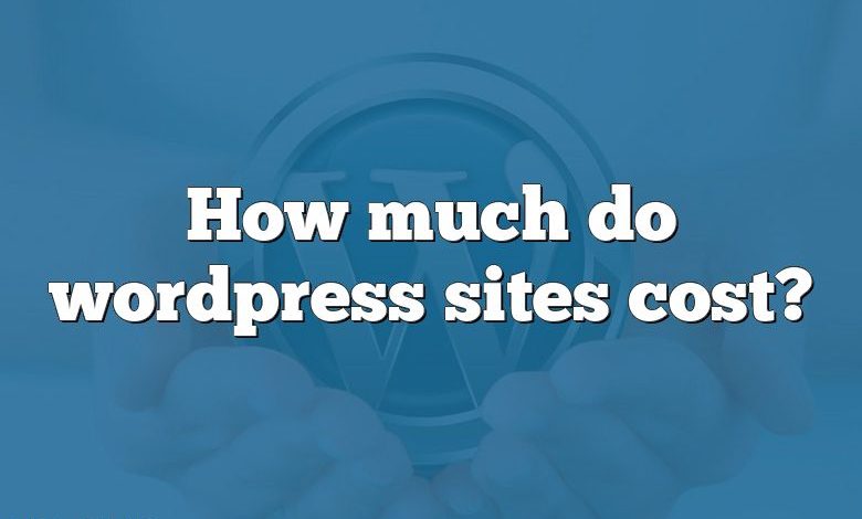 How much do wordpress sites cost?