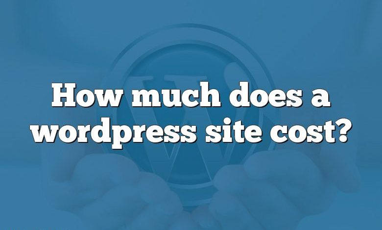 How much does a wordpress site cost?