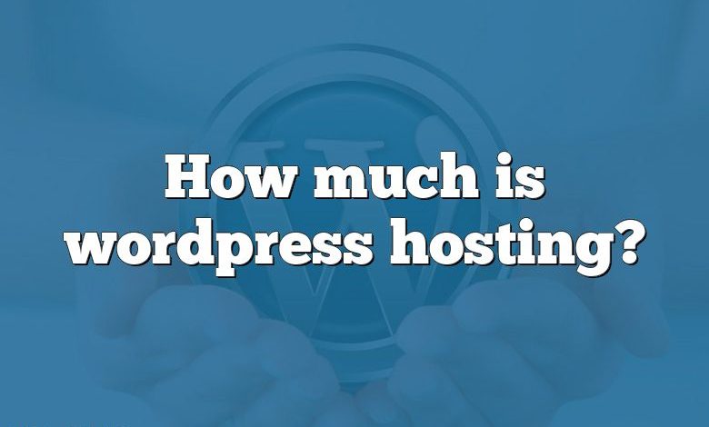How much is wordpress hosting?
