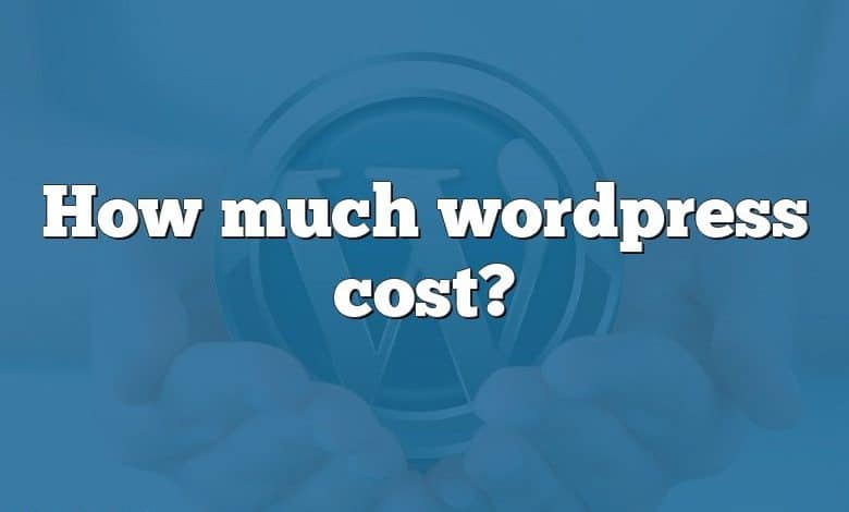 How much wordpress cost?