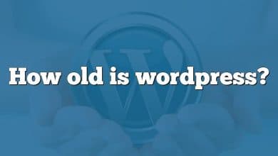 How old is wordpress?
