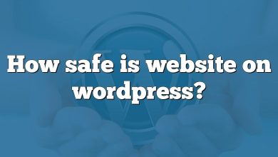 How safe is website on wordpress?