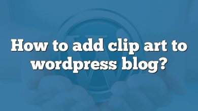 How to add clip art to wordpress blog?