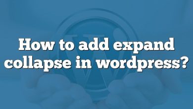How to add expand collapse in wordpress?