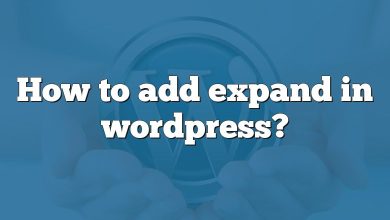 How to add expand in wordpress?