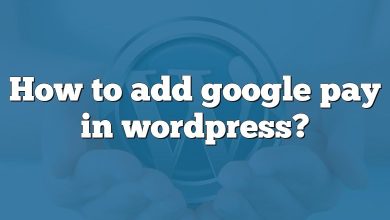 How to add google pay in wordpress?