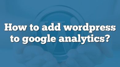 How to add wordpress to google analytics?