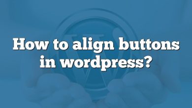 How to align buttons in wordpress?