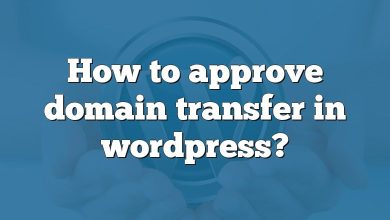 How to approve domain transfer in wordpress?