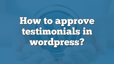 How to approve testimonials in wordpress?
