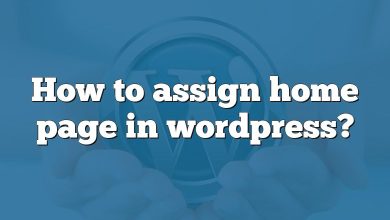 How to assign home page in wordpress?