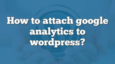 How to attach google analytics to wordpress?