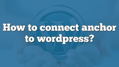 How to connect anchor to wordpress?