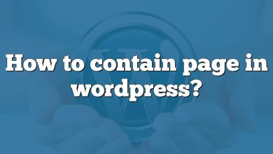 How to contain page in wordpress?
