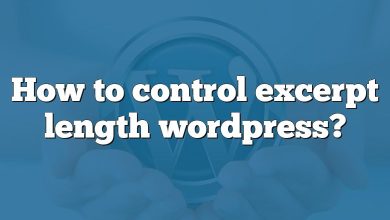How to control excerpt length wordpress?