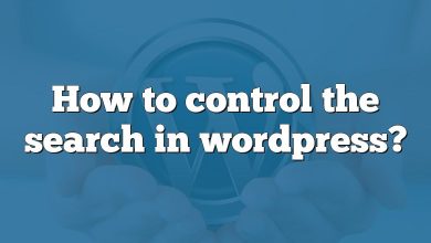 How to control the search in wordpress?