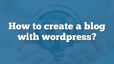 How to create a blog with wordpress?