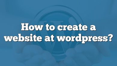 How to create a website at wordpress?