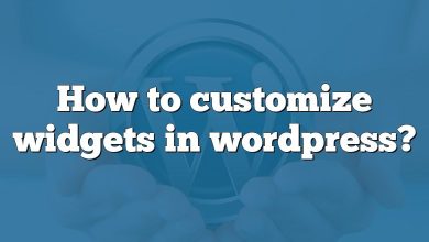 How to customize widgets in wordpress?