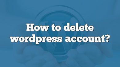 How to delete wordpress account?
