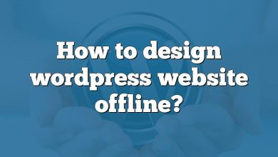 How to design wordpress website offline?
