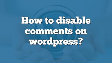 How to disable comments on wordpress?