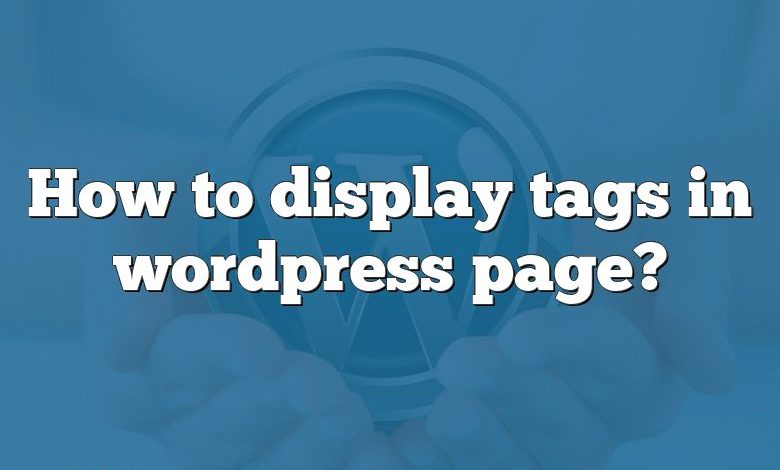 How to display tags in wordpress page?